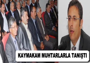 ​KAYMAKAM MUHTARLARLA TANITI